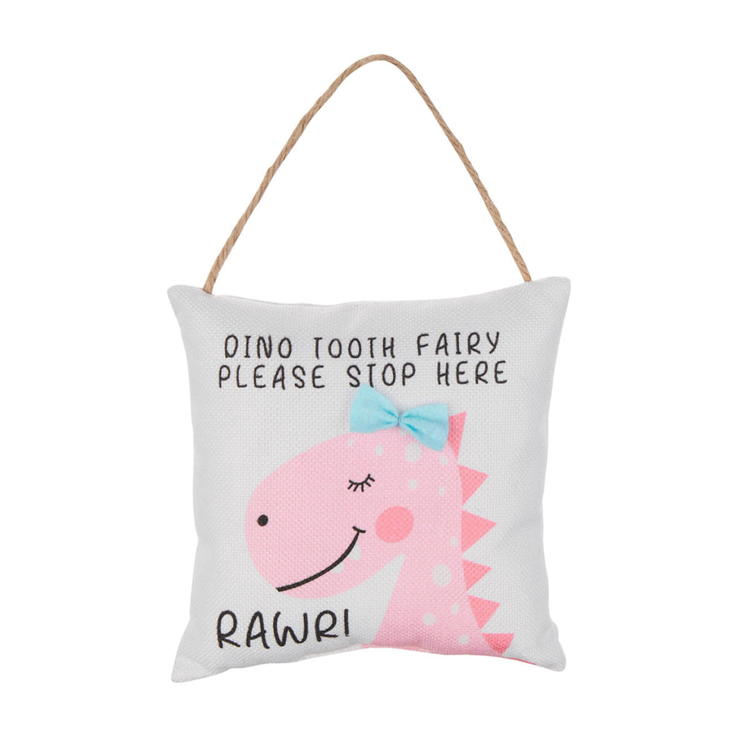 Tooth Fairy Printed Hanging Decorative Pillow Dino Tooth Fairy Please Stop Here Rawr